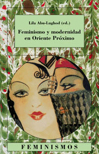 FEMINISMO Y MODERNIDAD EN ORIENTE PROXIMO