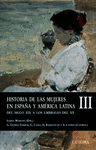 HISTORIA DE LAS MUJERES EN ESPAÑA Y AMERICA LATINA III