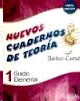 NUEVOS CUADERNOS DE TEORIA 1 GRADO ELEMENTAL