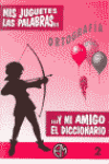 MIS JUGUETES PALABRAS 2 ORTOGRAFIA
