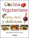 COCINA VEGETARIANA SANA FACIL Y DELICIOSA