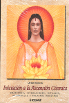 INICIACION A LA ASCENSION COSMICA