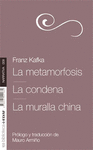 METAMORFOSIS LA / CONDENA LA / MURALLA CHINA LA