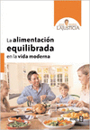ALIMENTACION EQUILIBRADA EN LA VIDA MODERNA LA