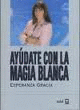 AYUDATE CON LA MAGIA BLANCA
