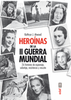 HEROINAS DE LA SEGUNDA GUERRA MUNDIAL