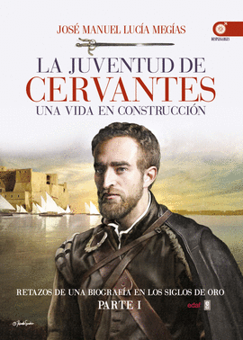JUVENTUD DE CERVANTES LA