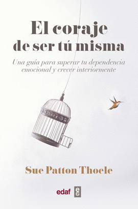 CORAJE DE SER TU MISMA EL