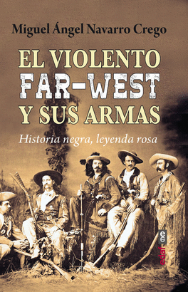VIOLENTO FAR-WEST Y SUS ARMAS EL