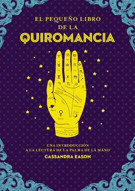 PEQUEÑO LIBRO DE LA QUIROMANCIA EL