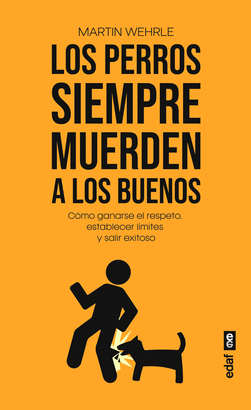 PERROS SIEMPRE MUERDEN A LOS BUENOS LOS