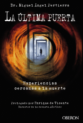 ULTIMA PUERTA EXPERIENCIAS CERCANAS A LA MUERTE