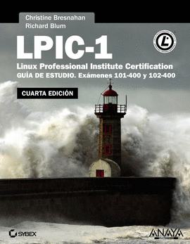 LPIC 1 LINUX PROFESSIONAL INSTITUTE CERTIFICATION GUIA DE ESTUDIO