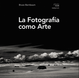 FOTOGRAFIA COMO ARTE LA