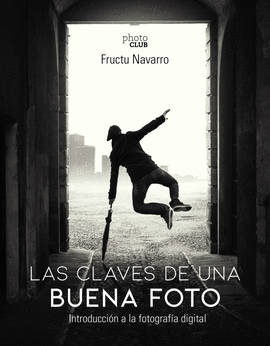 CLAVES DE UNA BUENA FOTO LAS