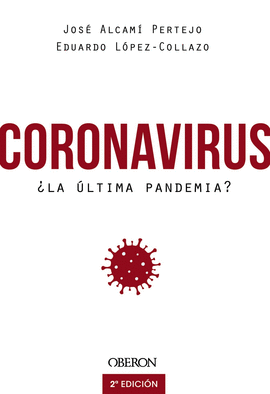 CORONAVIRUS LA ULTIMA PANDEMIA