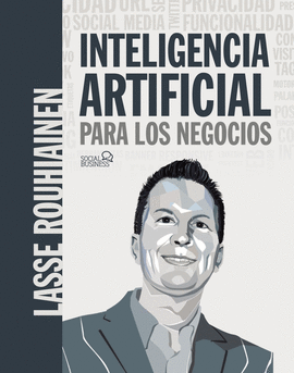 INTELIGENCIA ARTIFICIAL PARA LOS NEGOCIOS