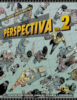 PERSPECTIVA VOL 02 TECNICAS PARA DIBUJAR SOMBRAS VOLUMEN Y PERSONAJES