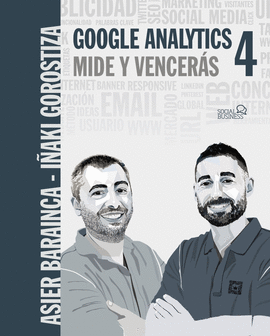 GOOGLE ANALYTICS 4 MIDE Y VENCERÁS