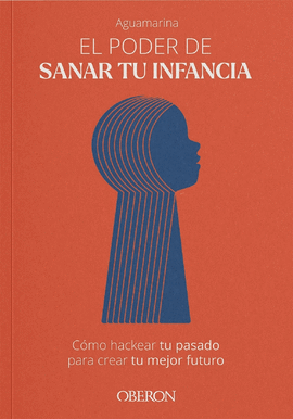 PODER DE SANAR TU INFANCIA EL