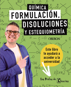 QUÍMICA FORMULACIÓN DISOLUCIONES Y ESTEQUIOMETRÍA