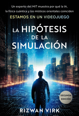HIPÓTESIS DE LA SIMULACIÓN LA
