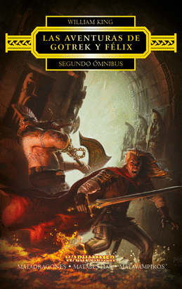 GOTREK Y FELIX SEGUNDO OMNIBUS
