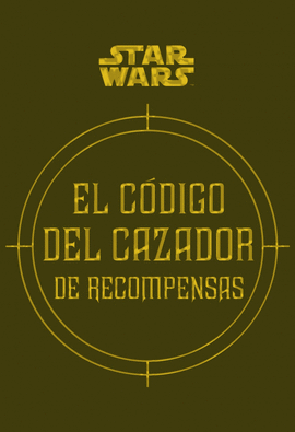 CÓDIGO DEL CAZADOR DE RECOMPENSAS EL