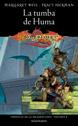CRONICAS DE LA DRAGONLANCE N 02 LA TUMBA DE HUMA
