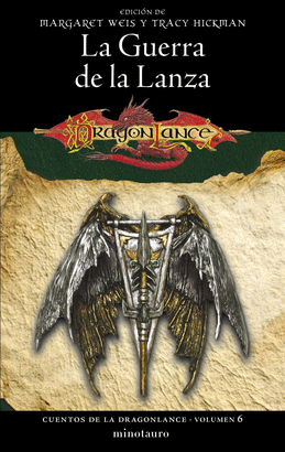 CUENTOS DE LA DRAGONLANCE N 06 / 06 LA GUERRA DE LA LANZA