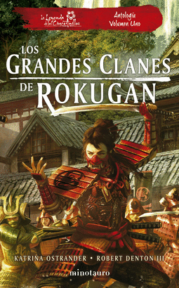 GRANDES CLANES DE ROKUGAN ANTOLOGIA N 01