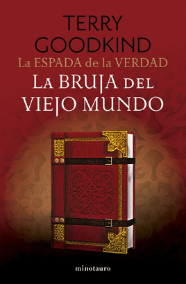 ESPADA DE LA VERDAD 10 LA BRUJA DEL VIEJO MUNDO