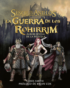 GUERRA DE LOS ROHIRRIM ALBUM OFICIAL DE LA PELICULA LA