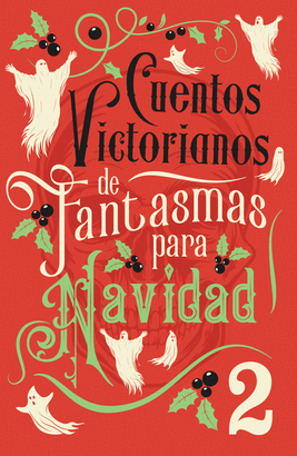 CUENTOS VICTORIANOS DE FANTASMAS PARA NAVIDAD 2