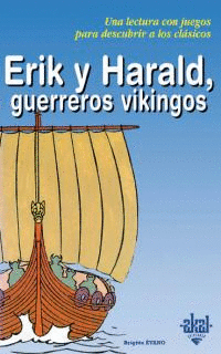 ERIK Y HARALD GUERREROS VIKINGOS