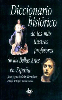 DICC HISTORICO DE LOS MAS ILUSTRES PROFESORES DE LAS BELLAS ARTES