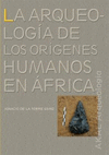 ARQUEOLOGIA DE LOS ORIGENES HUMANOS EN AFRICA LA