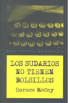 SUDARIOS NO TIENEN BOLSILLOS