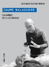 JAUME BALAGUERO EN NOMBRE DE LA OSCURIDAD