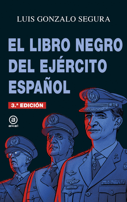 LIBRO NEGRO DEL EJERCITO ESPAÑOL EL
