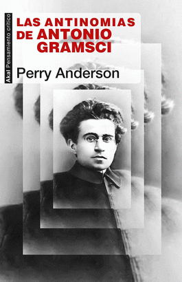 ANTINOMIAS DE ANTONIO GRAMSCI LAS