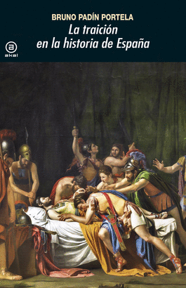 TRAICION EN LA HISTORIA DE ESPAÑA LA