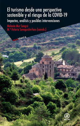 TURISMO DESDE UNA PERSPECTIVA SOSTENIBLE Y EL RIESGO DE LA COVID-19 EL
