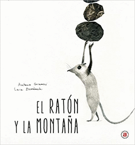 RATÓN Y LA MONTAÑA LA
