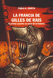 FRANCIA DE GILLES DE RAIS LA