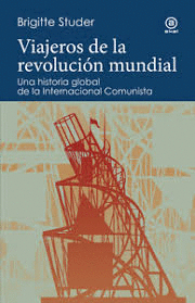 VIAJEROS DE LA REVOLUCION MUNDIAL