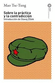 SOBRE LA PRACTICA Y LA CONTRADICCION