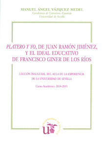 PLATERO Y YO DE JUAN RAMON JIMENEZ Y EL IDEAL EDUCATIVO DE FRANCISCO GINER DE