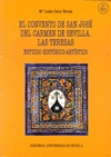 CONVENTO DE SAN JOSE DEL CARMEN DE SEVILLA LAS TERESAS ESTUDIO HISTORICO-ARTIS