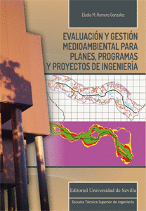 EVALUACIÓN Y GESTIÓN MEDIOAMBIENTAL PARA PLANES PROGRAMAS Y PROYECTOS DE INGENIERÍA